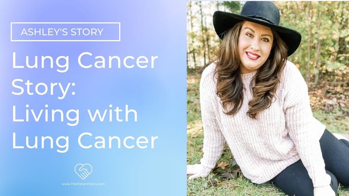 Ashley, who was diagnosed with Stage IV Non-Small Cell Lung Cancer
