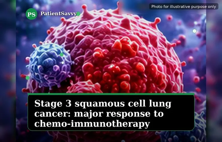 A patient, who was diagnosed with Stage III Lung Squamous Cell Carcinoma