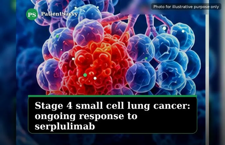 A patient, who was diagnosed with Stage IV Small Cell Lung Cancer