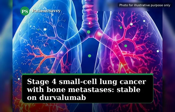 A patient, who was diagnosed with Stage IV Small Cell Lung Cancer