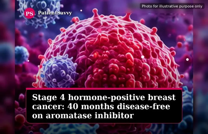 A patient, who was diagnosed with Stage IV Breast Cancer