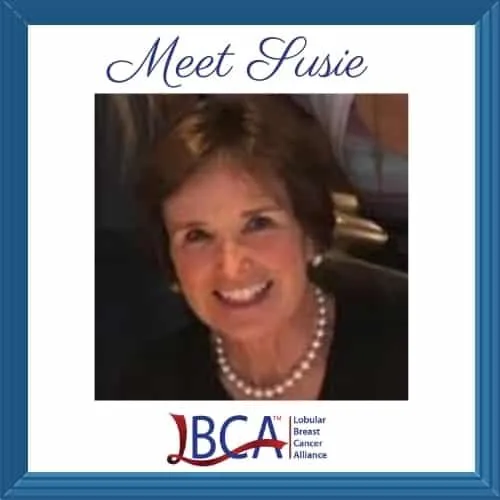 Susie's, who was diagnosed with Invasive Lobular Carcinoma