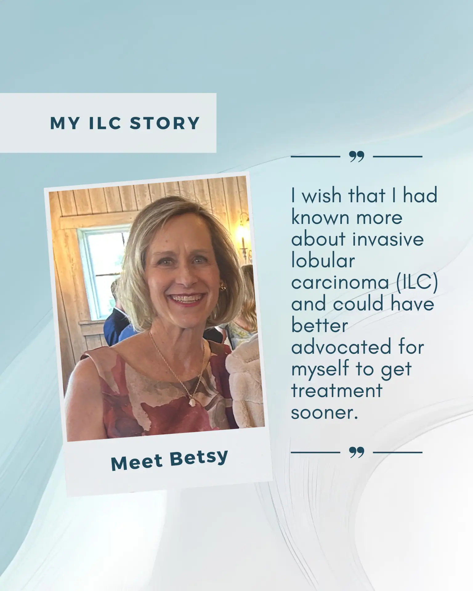 Betsy, who was diagnosed with Stage III Invasive Lobular Carcinoma