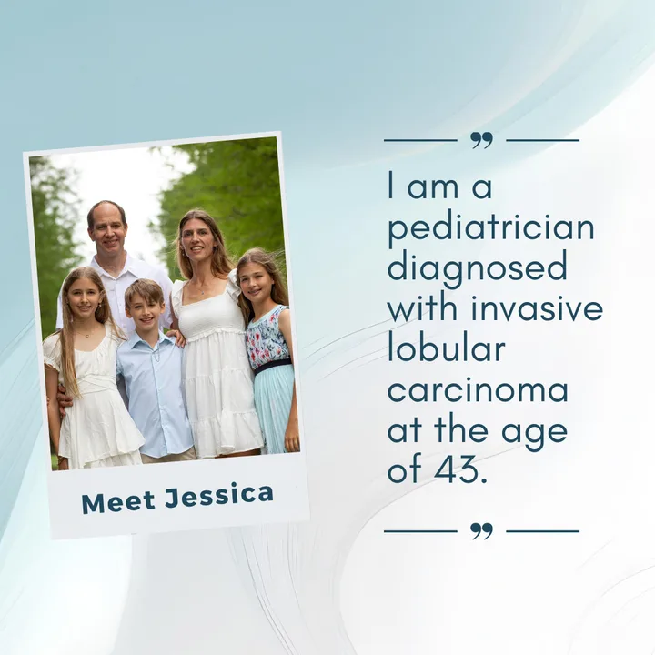 Jessica, who was diagnosed with Stage I Invasive Lobular Carcinoma